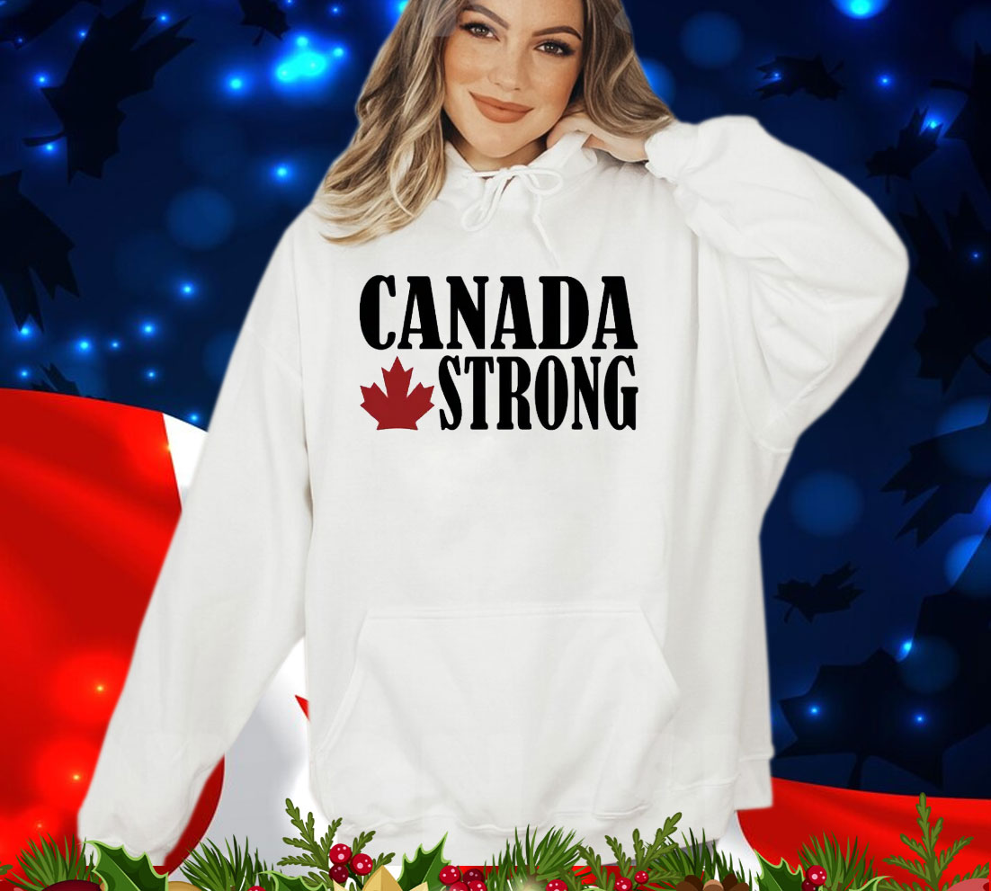 Canada Strong Shirt