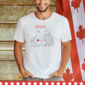 Canada True North Strong And Not For Sale, Eh Shirt