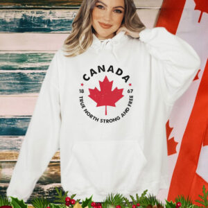Canada True North Strong and Free Shirt