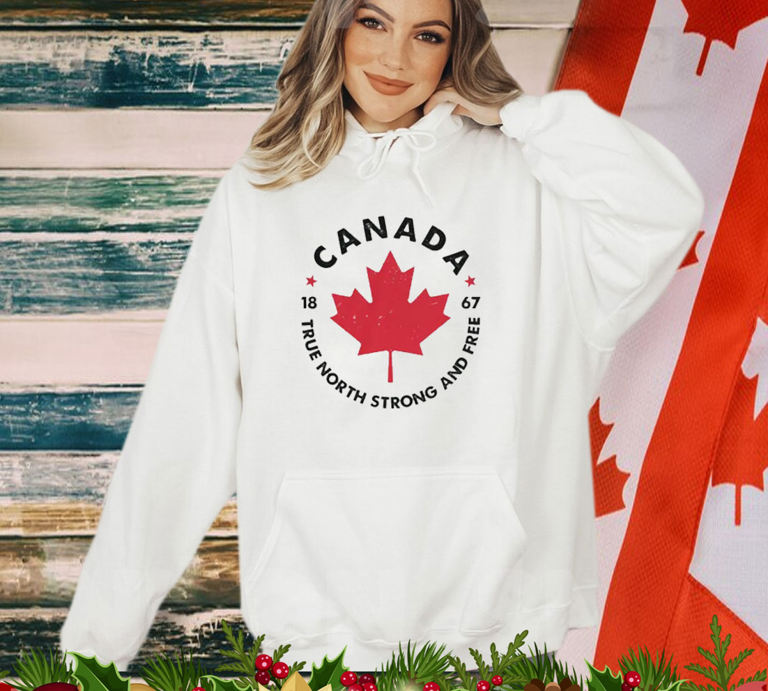 Canada True North Strong and Free Shirt
