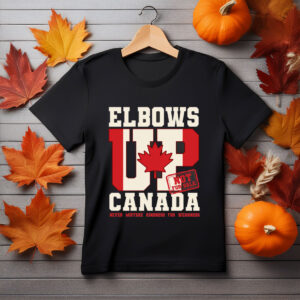 Elbows Up, Canada Strong Canadian Pride Shirt