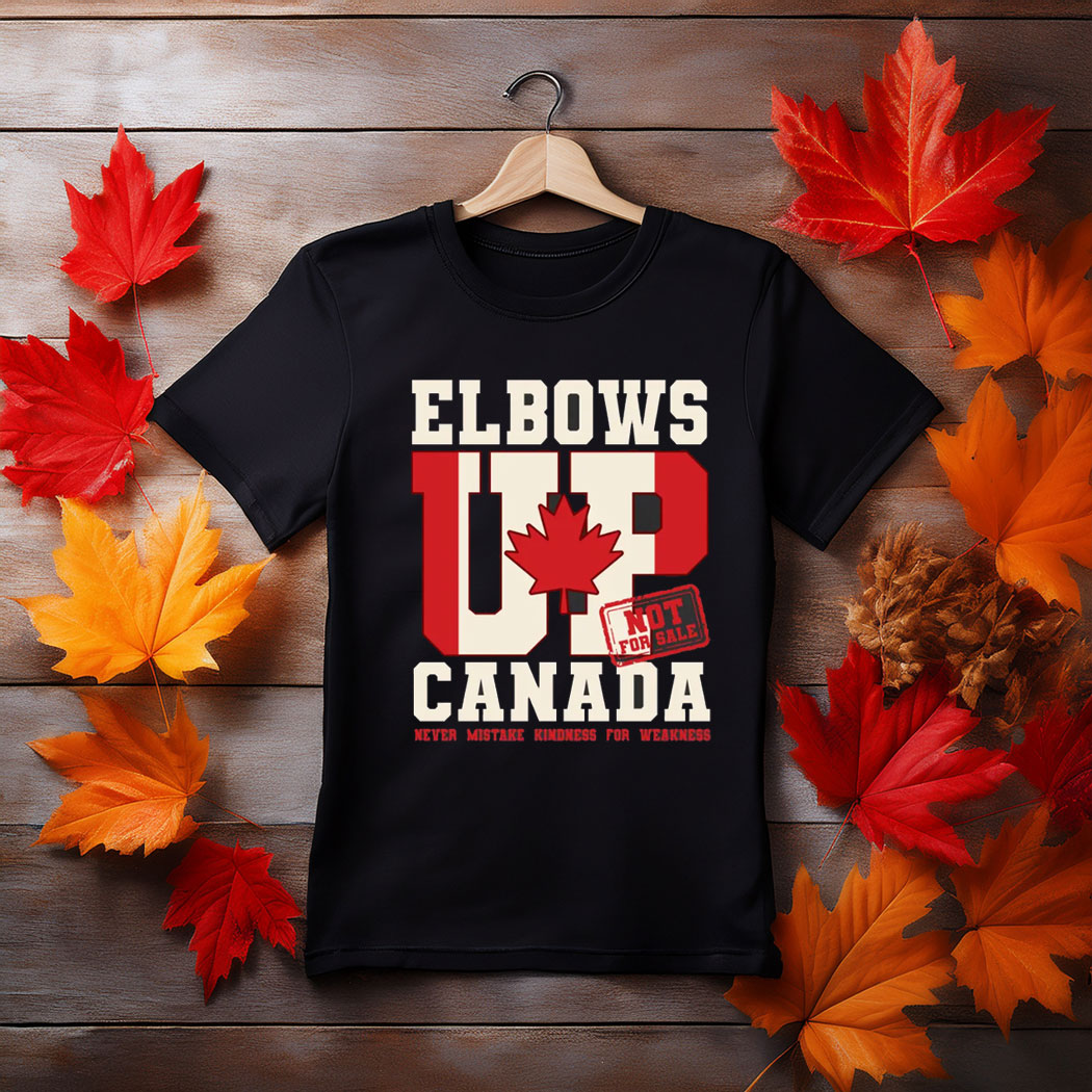 Elbows Up, Canada Strong Canadian Pride Shirt