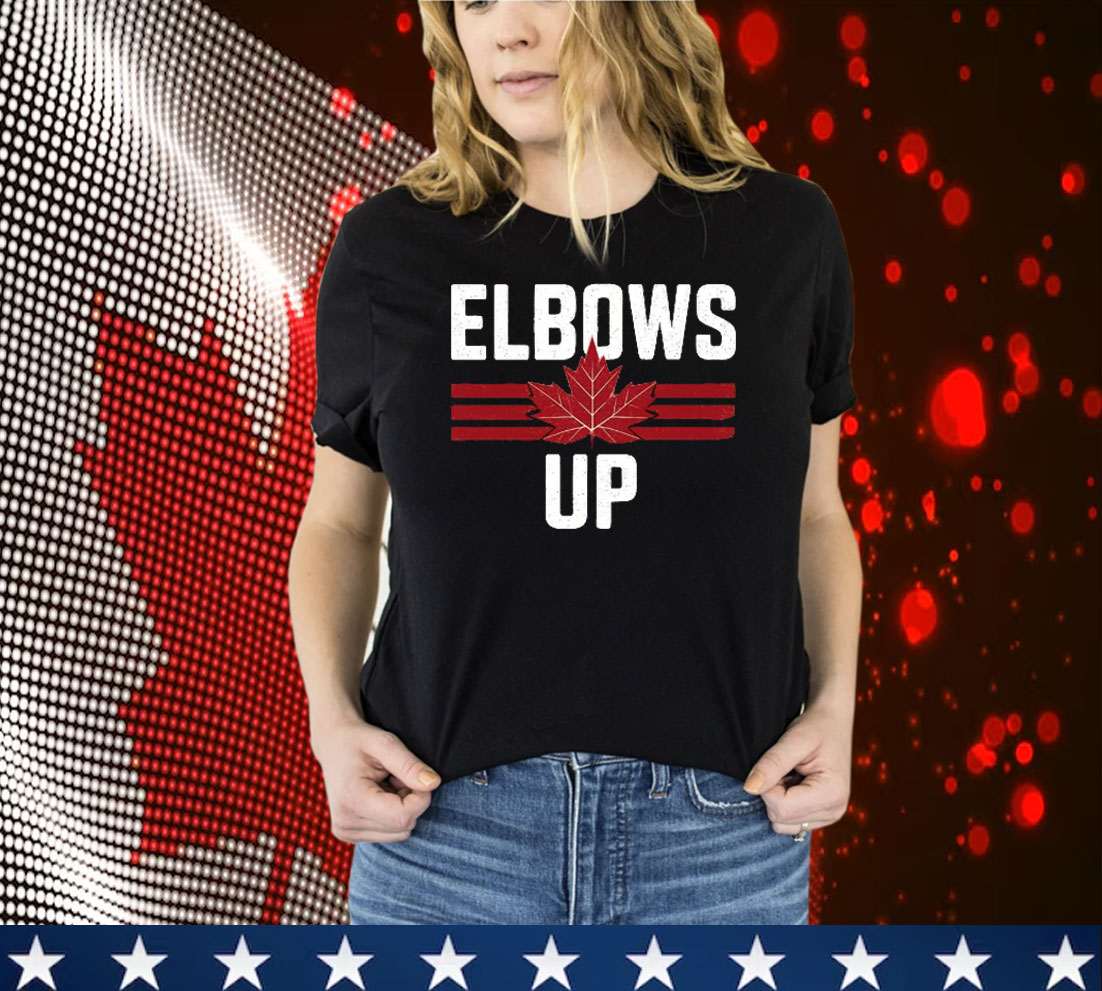 Elbows Up Canada T-Shirts