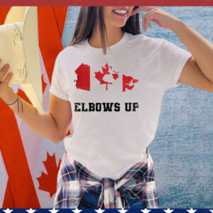Elbows Up Canada Tee Shirts