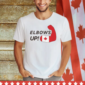 Elbows Up! (Canadian Power) T-Shirts