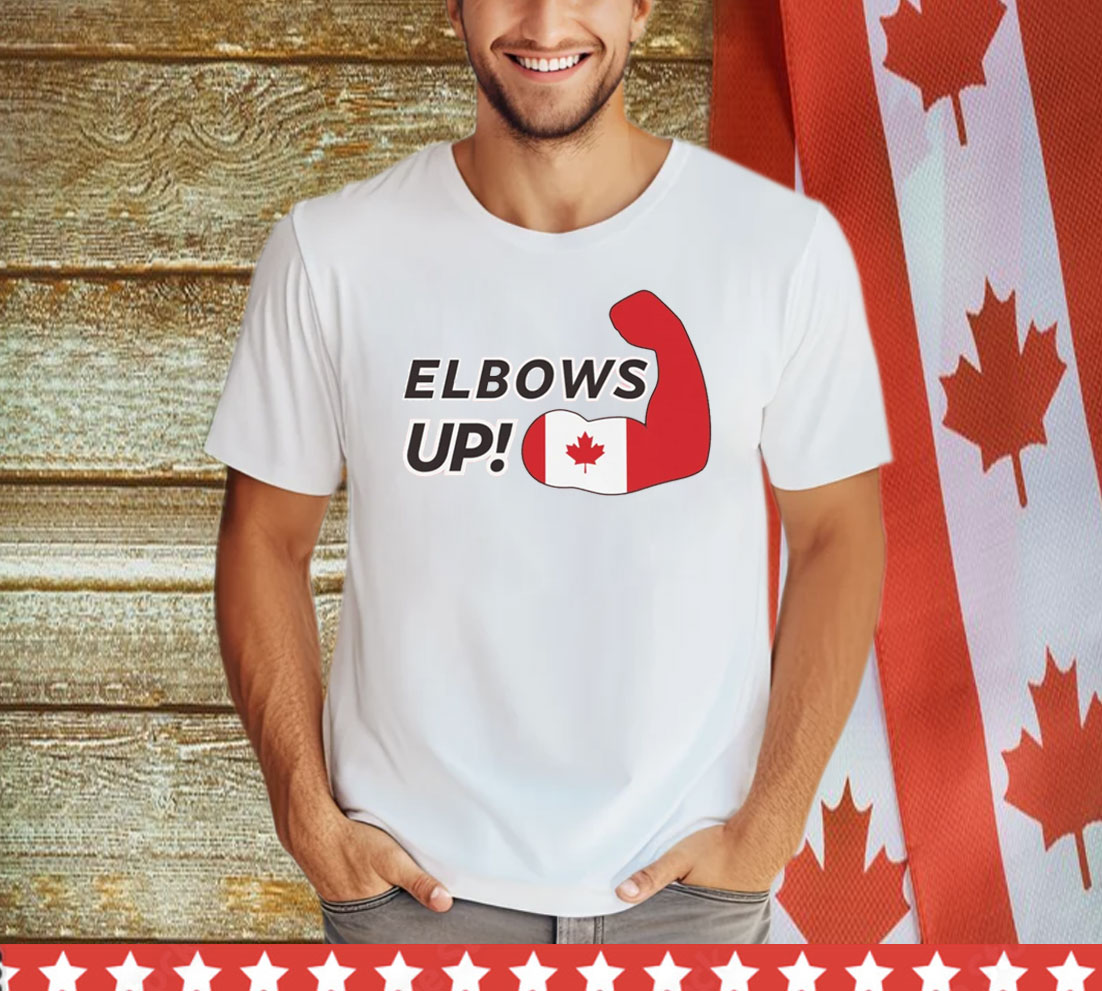 Elbows Up! (Canadian Power) T-Shirts