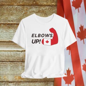 Elbows Up! (Canadian Power) T-Shirts