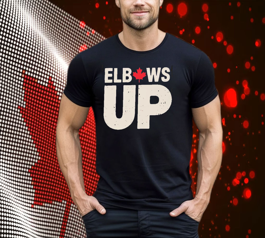 Elbows Up Canadian Shirt