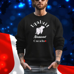 Iqaluit Nunavut Canada Shirt