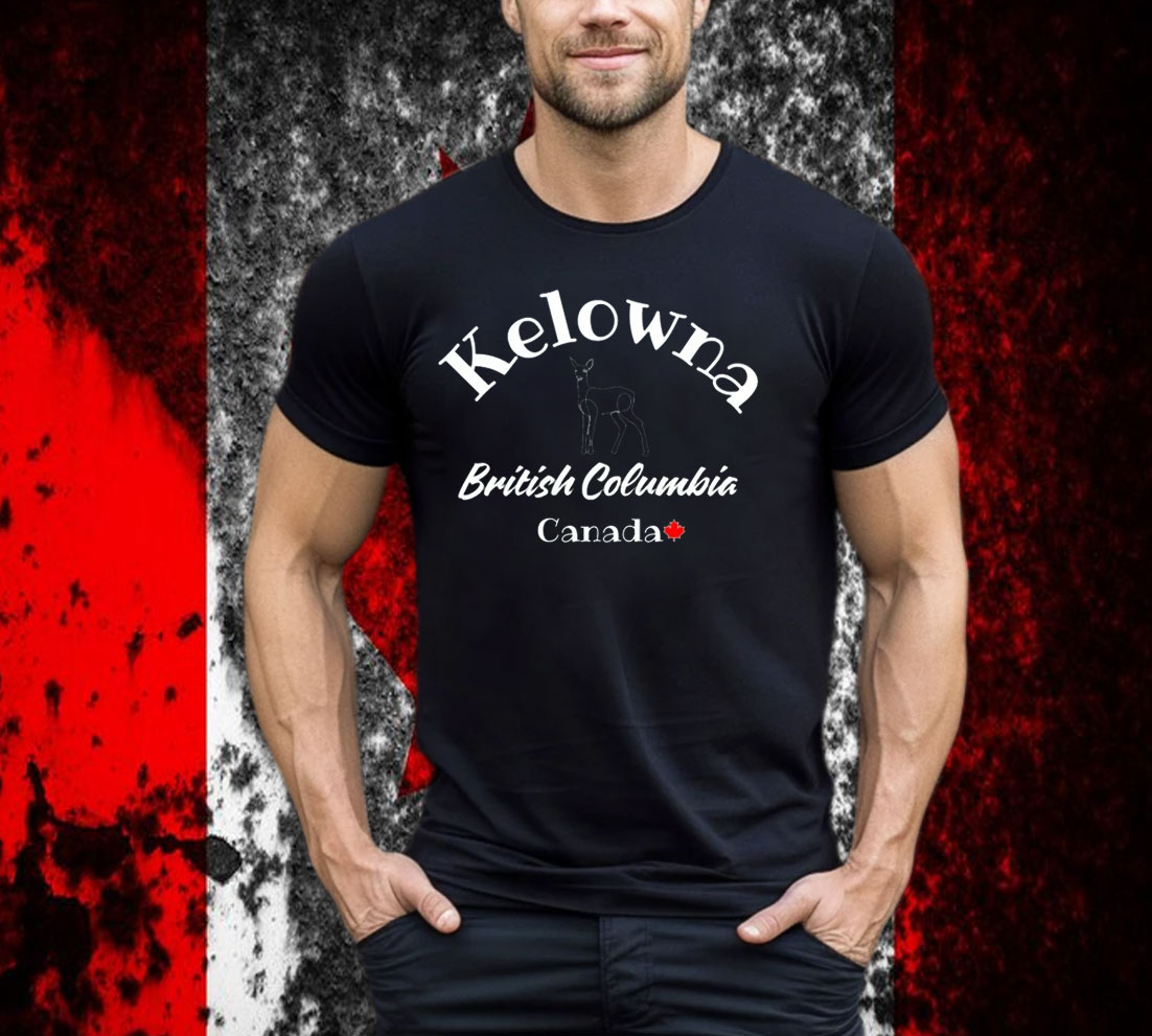 Kelowna British Columbia Canada Shirt
