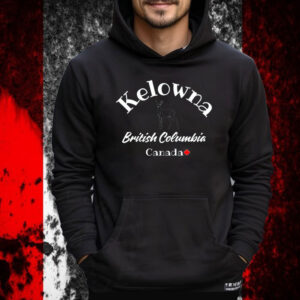 Kelowna British Columbia Canada Shirt