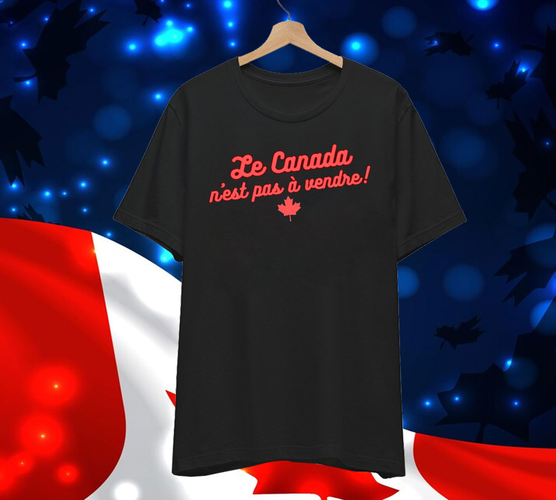 Le Canada n'est pas a vendre Shirts