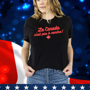 Le Canada n'est pas a vendre Shirts