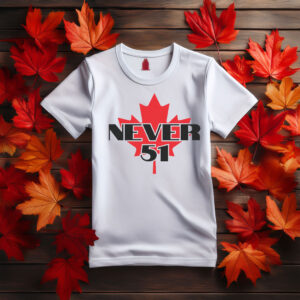 Never 51 Canadian T-Shirt