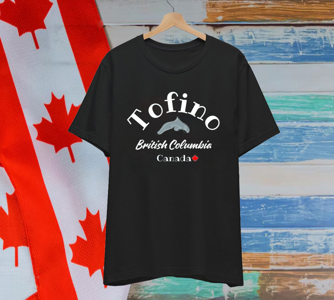 Tofino British Columbia Canada Shirt