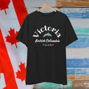 Victoria British Columbia Canada Shirt