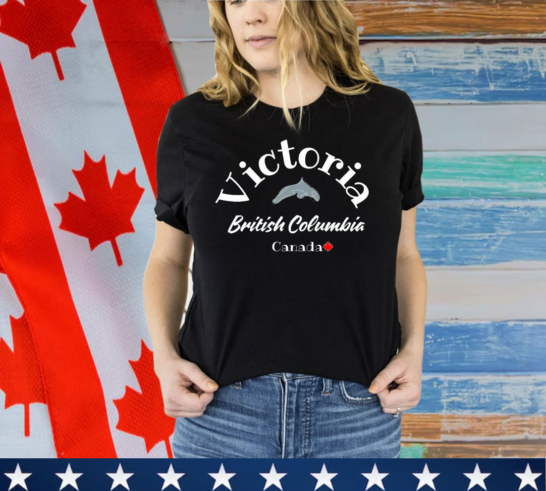 Victoria British Columbia Canada Shirt