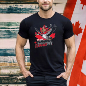 We Are Canadian Elbows Up Hockey Shirts