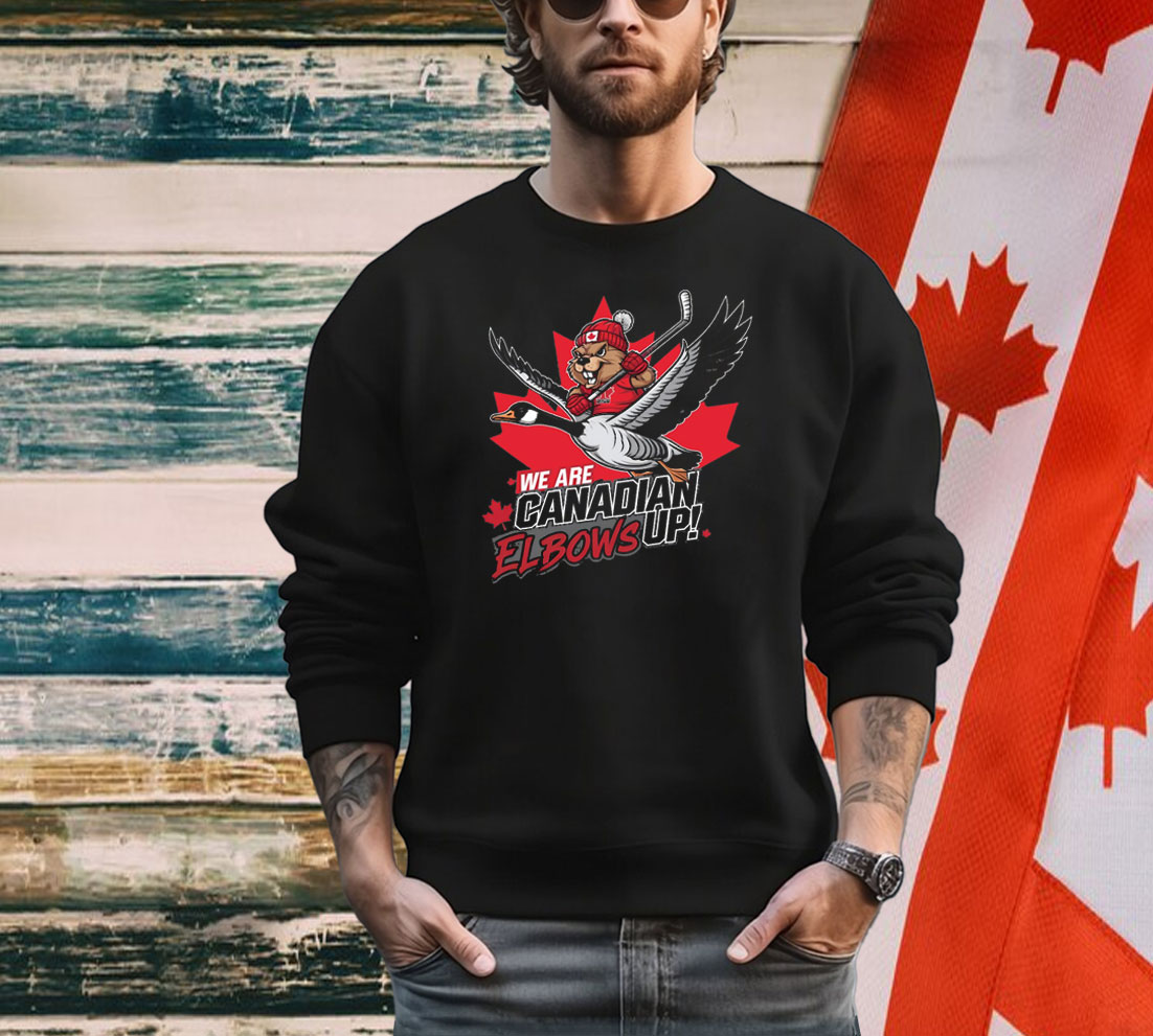 We Are Canadian Elbows Up Hockey Shirts