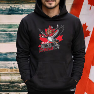 We Are Canadian Elbows Up Hockey Shirts