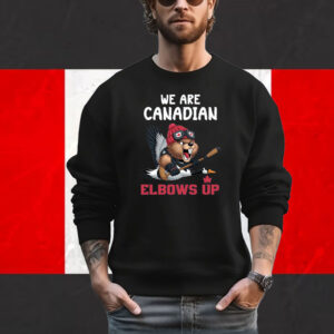 We Are Canadian Elbows Up Shirt