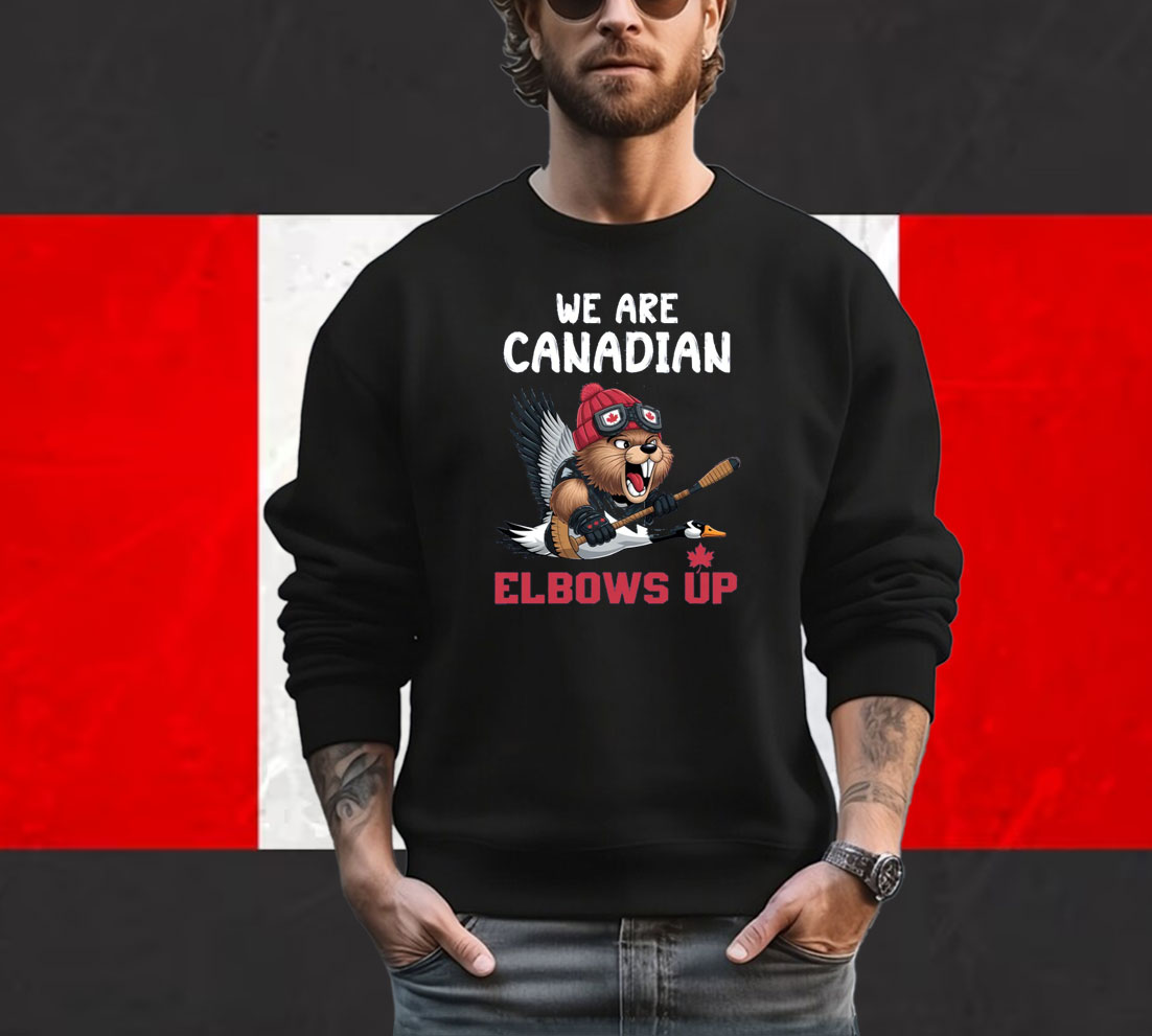 We Are Canadian Elbows Up Shirt