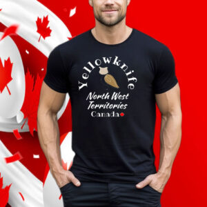 Yellowknife North West Territories Canada Shirt