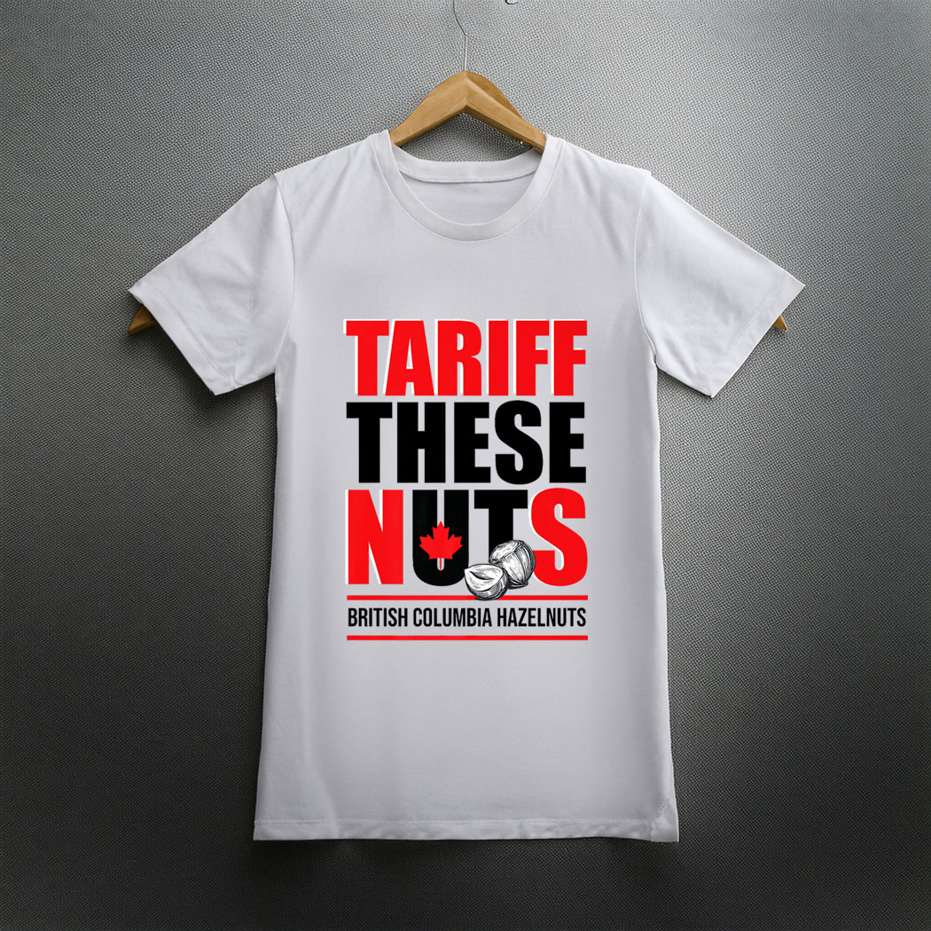 Tariff These Hazelnuts T-Shirt